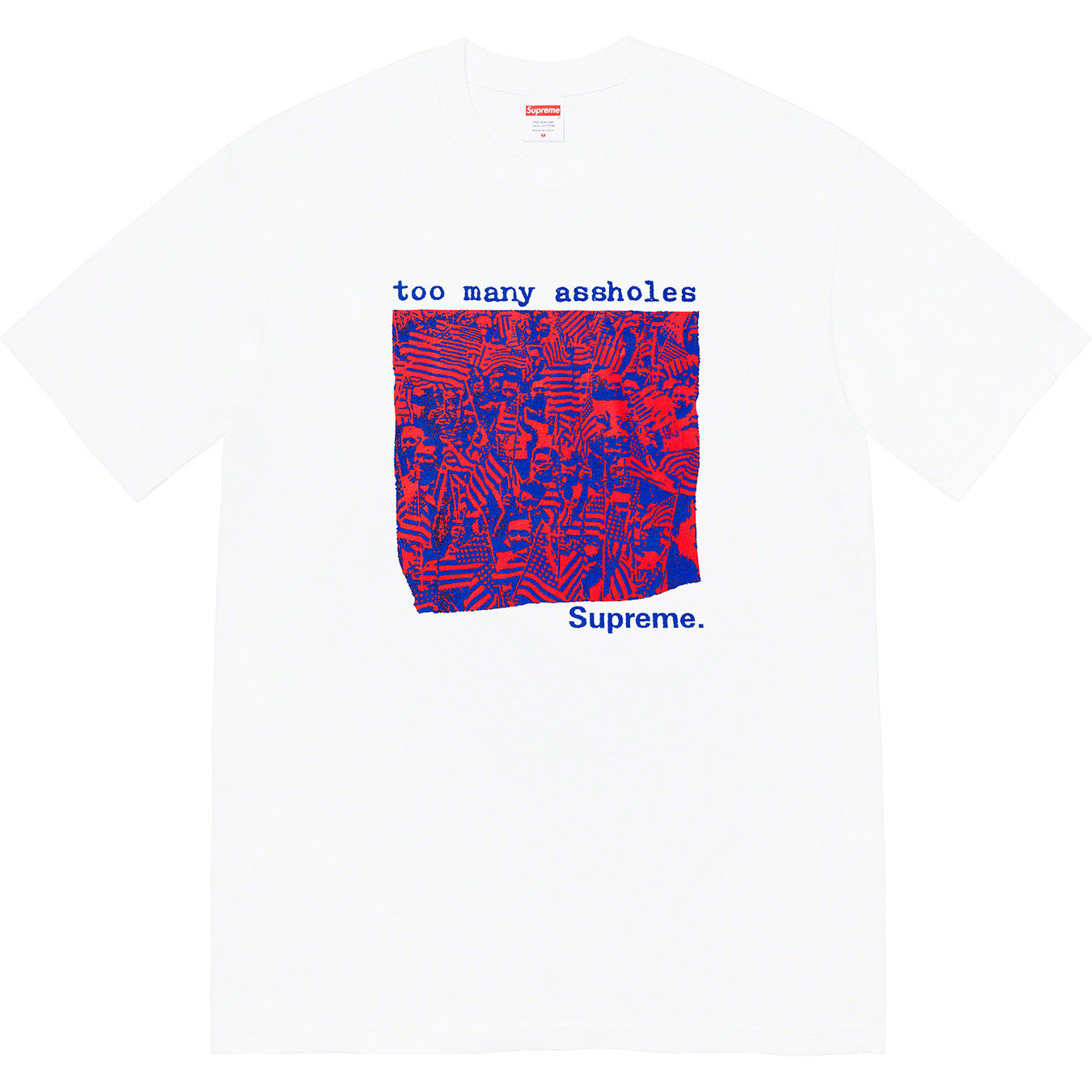 Supreme Too Manny Assholes Tee